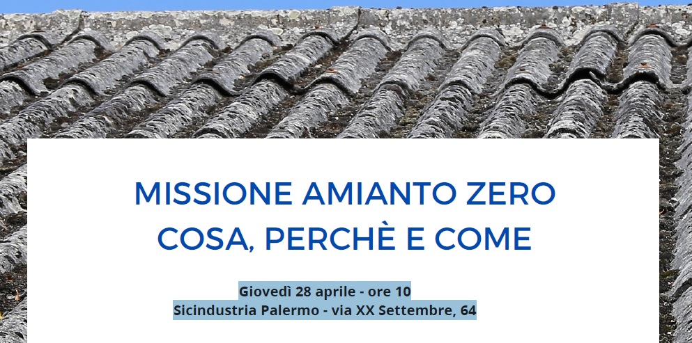 Si parlerà di amianto killer a Sicindustria