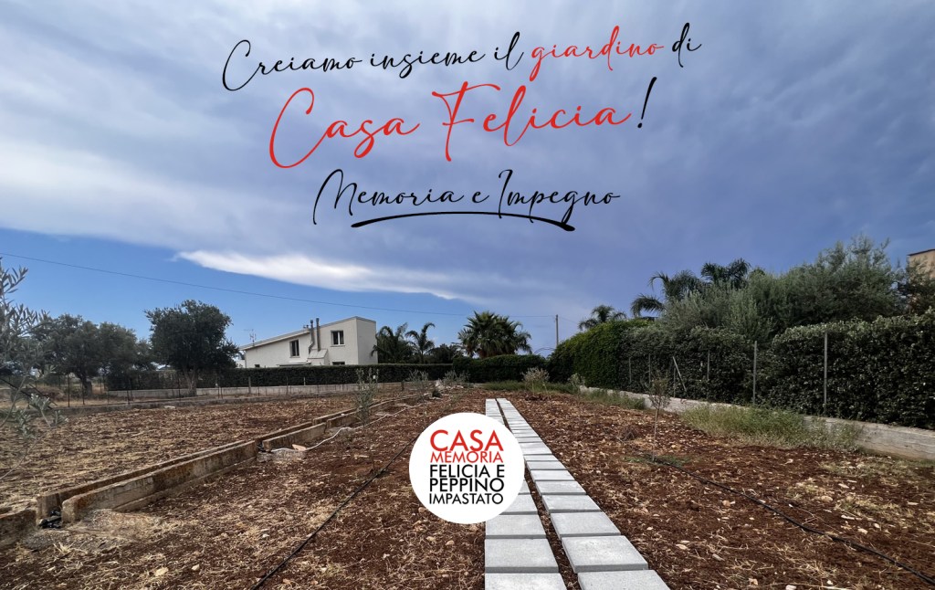 Legalità e memoria, raccolta fondi per creare il Giardino di Casa Felicia