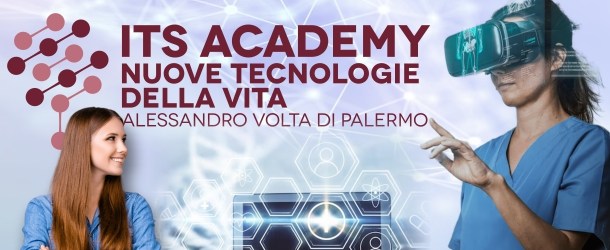 Nasce a Palermo la prima Culla tecnologica per formare i Super Tecnici del Biomedicale e delle Biotecnologie industriali e ambientali ITS Academy Nuove tecnologie della vita Alessandro Volta di Palermo