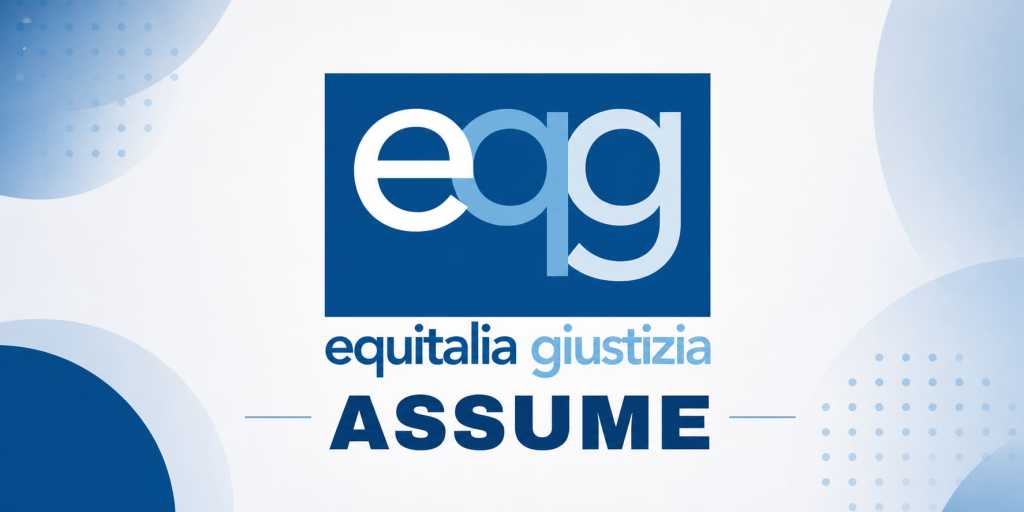 Equitalia Giustizia Assume