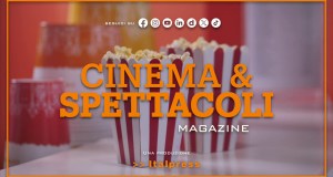 Cinema & Spettacoli Magazine – 17/6/2026