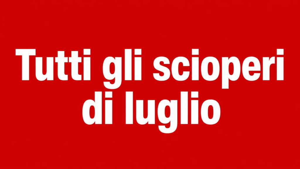 Scioperi di luglio 2026